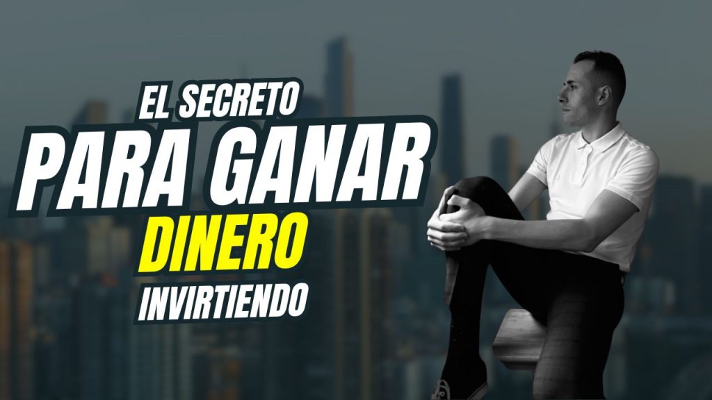 el secreto para ganar dinero invirtiendo. Ganar dinero en bolsa y en los mercados financieros