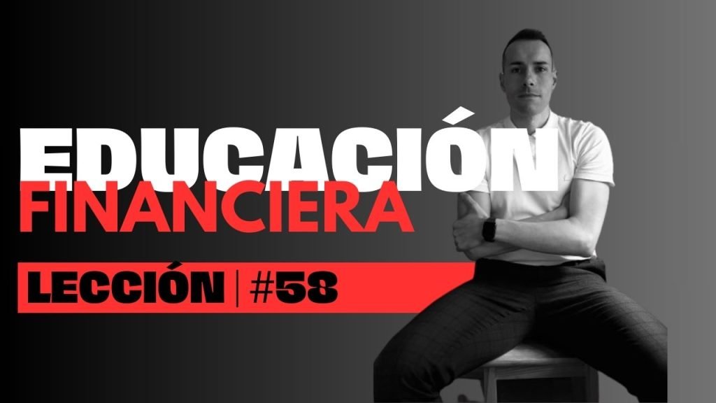 leccion 58 educacion financiera y crisis