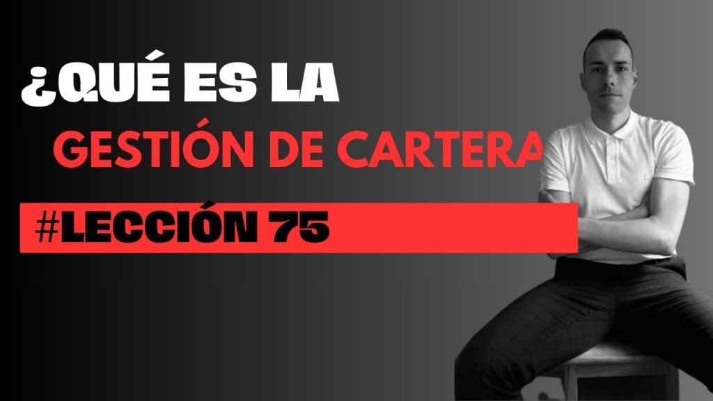 Leccion 75 gestion de carteras